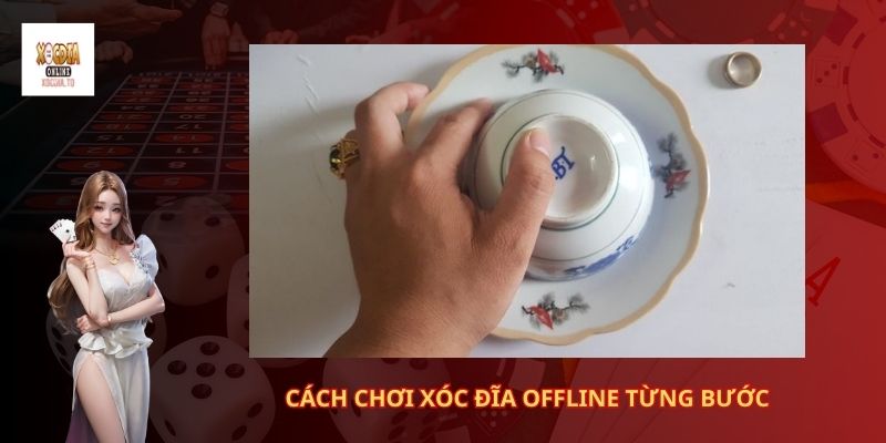Hướng dẫn cách chơi xóc đĩa offline 3 Cách chơi xóc đĩa offline từng bước