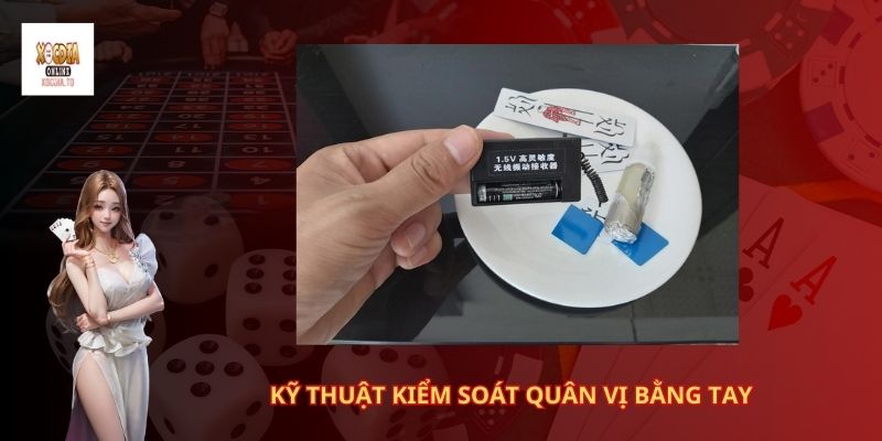 Chia sẻ những kỹ thuật xóc đĩa bịp mới nhất 1 Kỹ thuật kiểm soát quân vị bằng tay
