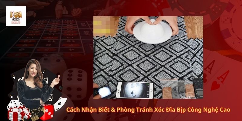 Xóc Đĩa Bịp Công Nghệ Cao Là Gì? 4 Cách Nhận Biết & Phòng Tránh Xóc Đĩa Bịp Công Nghệ Cao